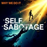 Why We Self-Sabotage: The Upper Limit Problem & How to Stop It