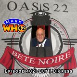 Episode 402 - But I Digress