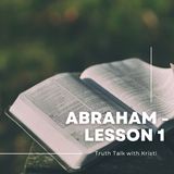 Abraham: Lesson 1