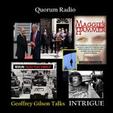 Geoffrey Gilson Talks Putin, Trump, UK-US Intrigue and Maggie's Hammer Part II
