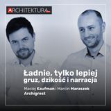 Ładnie, tylko lepiej. Gruz, dzikość i narracja