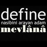 DEFİNE - Nasibini Arayan Adam  MEVLANA sesli öykü Akın ALTAN #mevlana #define #simyacı #akınaltan