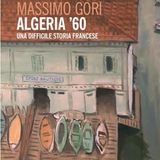Massimo Gori "Algeria '60"