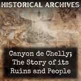 03 - Canyon de Chelly; The Story of its Ruins and People by Zorro A. Bradley