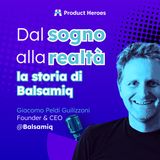 Da un side project a un’azienda globale: la storia di Balsamiq con Giacomo Peldi Guilizzoni