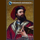Marco Polo Biografía 161 de Personajes Universales por Carlos Laya