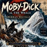 Moby-Dick; or, The Whale by Herman Melville | Complete Classic Audiobook Part 4