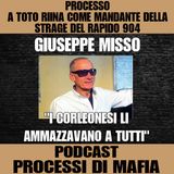 Giuseppe Misso "I corleonesi li ammazzavano tutti" Processo a Salvatore Riina come mandante della strage strage rapido 904