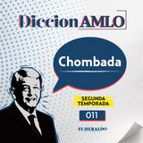Chombada | DiccionAMLO: palabras y modismos tabasqueños del presidente