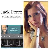 Women Living A Kuel Life During Their Second Act w/ Jack Perez