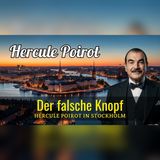 Hercule Poirot: Der falsche Knopf in Stockholm | Deutsche Krimi-Hörspiele