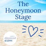 The Honeymoon Stage