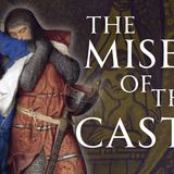 Why Living In a Castle Was Pure Misery