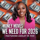 Money Moves We Need For 2026 | Angela Rye SoloPod