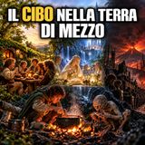 Il cibo nella Terra di Mezzo