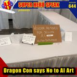 #644: Dragon Con says No to AI Art