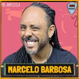 MARCELO BARBOSA - PRÉ-AMPLIFICA #066