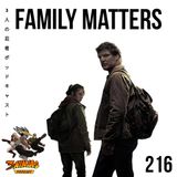 Issue #216: Family Matters