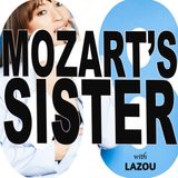 HILF 68 - Mozart's Sister with LAZOU