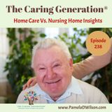 Caregiving and Family Relationships: Home Care Vs Nursing Home Insights
