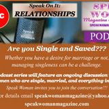 Speak Woman Magazine & Marketing Podcast: Saved & Single