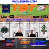 Stop Comparing and Start Competing! Game 7 Tourney Results and Preview | Youth Baseball Talk
