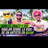 KIKO EL CRAZY & OVI HABLAN SOBRE LA VIDA DE UN ARTISTA EN MIAMI (ENTREVISTA EXCLUSIVA)