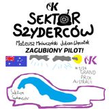 Sektor Szyderców WYDANIE SPECJALNE: Zaginiony Pilot GP Australii - Mrówczyński i Więcławek