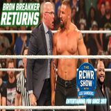 Episode 1201-Bron Breakker Returns! CM Punk Faces AJ Styles! The RCWR Show 1/26/26