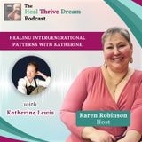 EP167: Healing Intergenerational Patterns with Katherine