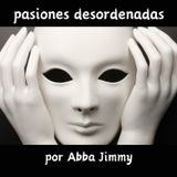pasiones desordenadas