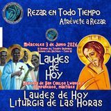 LAUDES DE HOY MIÉRCOLES 3 DE JUNIO 2026. CAMINO NEOCATECUMENAL. LITURIA DE LAS HORAS. MEMORIA DE SAN CARLOS LUANGA Y COMPAÑEROS MARTIRES.
