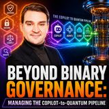 Beyond Binary Governance: Managing the Copilot-to-Quantum Pipeline