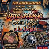 Arte Urbano de lo Legal a lo Ilegal Derecho para no Abogados