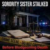 Sorority sister stalked by killer before bludgeoning death - True Crime News (1)