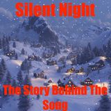 Silent Night- The Story Behind The Song