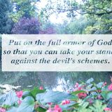 Put on the full armor of God