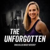 Introducing ... The Unforgotten: Who Killed Missy Bevers?