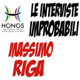 HONOS Intervista Improbabile a Massimo Riga