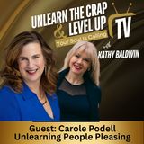 Unlearning People Pleasing with Guest Carole Podell