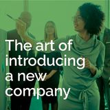 The art of  introducing a new company