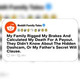 My Family Rigged My Brakes for an Insurance Payout | Reddit Family Stories