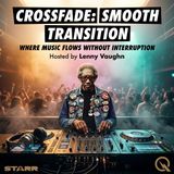 Crossfade: Smooth Transition - Navigate the art of seamless sound with Lenny Vaughn