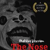 The Nose (Moliere's version) 1