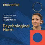 Professor Magda Osman on Psychological Harm