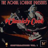 The Mogul Lounge Presents: #ClassiclyCool Conversations Vol 1 Kicks