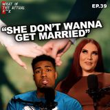 Aubrey Doesn't Want To Get Married | WITAF #39
