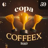 59 - Copa CoffeeX de Filmes e Séries (2025)