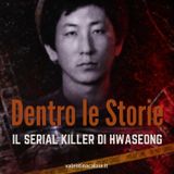 I delitti di Hwaseong: l'innocente che pagò al posto del serial killer