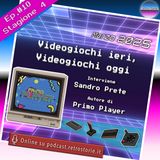 Stagione 4 - Episodio 10 - Videogiochi ieri, Videogiochi oggi Marzo 2025